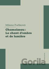 Chamoiseau: dʼombre et de lumière
