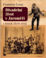 Divadelní život v Jaroměři v letech 1819-1918
