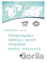 Podoby regulace lobbingu v zemích Visegrádské skupiny