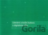 Literární a knižní kultura v digitálním věku