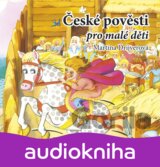 České pověsti pro malé děti (audiokniha pro děti) [CZ]