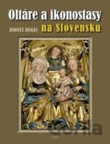 Oltáre a ikonostasy na Slovensku