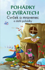 Pohádky o zvířatech - Cvrček a mravenec a další pohádky