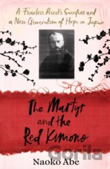 The Martyr and the Red Kimono