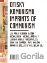 Otisky komunismu/ Imprints of Communism