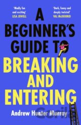 A Beginner’s Guide to Breaking and Entering