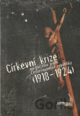 Církevní krize na počátku první Československé republiky (1918-1924)
