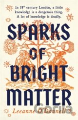 Sparks of Bright Matter