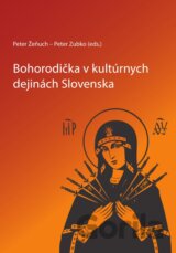 Bohorodička v kultúrnych dejinách Slovenska