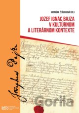 Jozef Ignác Bajza v kultúrnom a literárnom kontexte