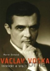 Václav Voska: Intelekt a srdce
