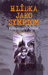 Hlídka jako symptom