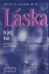 Láska a jej kat : Zážitky psychiatra