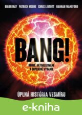 Bang! Úplná história vesmíru