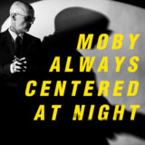 Moby: Always Centered At Night (Yellow) LP