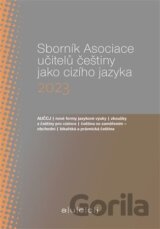 Sborník Asociace učitelů češtiny jako cizího jazyka 2023