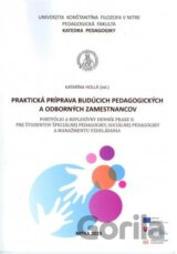 Praktická príprava budúcich pedagogických a odborných zamestnancov. Portfólio a reflexívny denník praxe II.