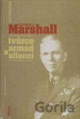 Marshall George - tvůrce armád