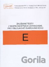 Zkušební testy z bezpečnostních ustanovení pro obloukové svařování kovů - E