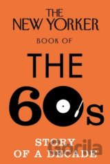 The New Yorker Book of the 60s