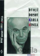 Dvojí domov Karla Kyncla