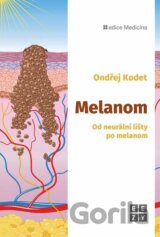 Melanom - Od neurální lišty po melanom