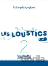 Les Loustics 2 (A1): Guide pedagogique