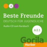 Beste Freunde: Audio-CD zum Kursbuch A2.1