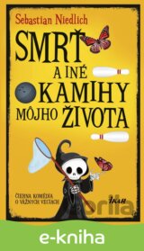 Smrť a iné okamihy môjho života
