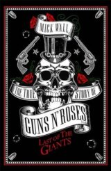 The True Story of Guns N' Roses