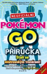 Pokémon GO. Neoficiální příručka