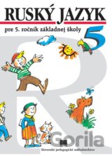 Ruský jazyk pre 5. ročník základnej školy - Učebnica