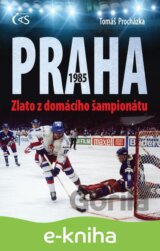 Praha 1985 Zlato z domácího šampionátu