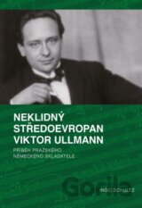 Neklidný Středoevropan Viktor Ullmann
