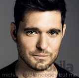 BUBLE MICHAEL - NOBODY BUT ME