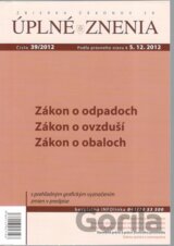 UZZ 39/2012 Zákon o odpadoch, Zákon o ovzduší, Zákon o obaloch