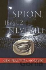 Špion, jemuž neveřili
