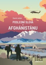 Poslední slova z Afghánistánu