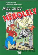 Aby zuby nebolely