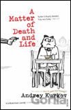 Matter of Death and Life