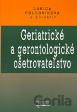 Geriatrické a gerontologické ošetrovateľstvo