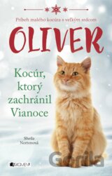 Oliver - Kocúr, ktorý zachránil Vianoce