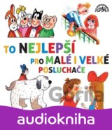 To nejlepší pro malé i velké posluchače - CD (Various)