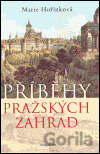 Příběhy pražských zahrad