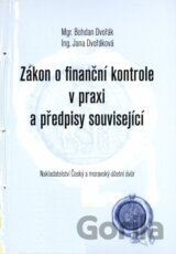 Zákon o finanční kontrole v praxi a předpisy související