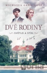 Dvě rodiny: Světlo a stín