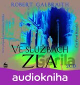 Ve službách zla (audiokniha) Robert Galbraith (pseudonym J. K. Rowlingové)
