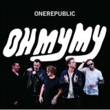 ONEREPUBLIC - OH MY MY
