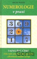 Numerologie v praxi - tajná řeč čísel