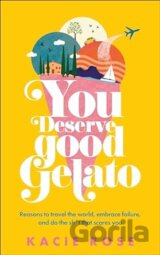You Deserve Good Gelato